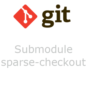 Git submodule and sparse-checkout
